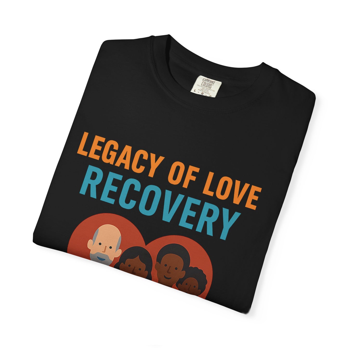 Legacy of Love Recovery Empowerment Tee
