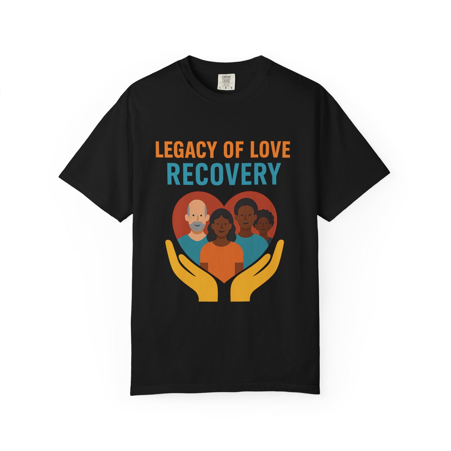 Legacy of Love Recovery Empowerment Tee